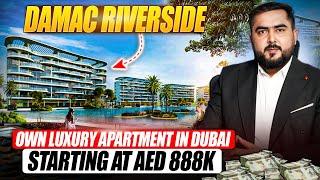 Damac Riverside: Own Luxury Apartment in Dubai Starting at AED 888K!