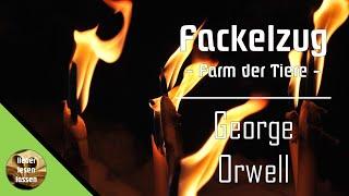 Fackelzug (Farm der Tiere) - Orwell | Hörbuch | lieber lesen lassen