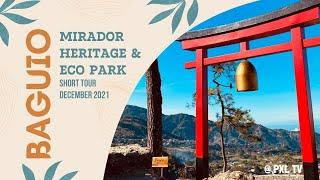 MIRADOR HERITAGE & ECO PARK (Short Tour) | BAGUIO 2021 | PXL TV