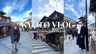 Day 4 - Kyoto Japan Vlog - Quick Trip to Gion District