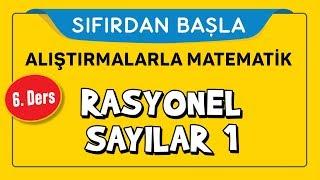 Rasyonel Sayılar 1 - SIFIRDAN BAŞLA 6. DERS - Şenol Hoca