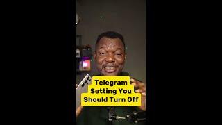 Telegram Setting You Should Turn Off Right Now!