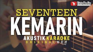 kemarin - seventeen (akustik karaoke)