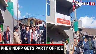 PHEK NDPP GETS PARTY OFFICE