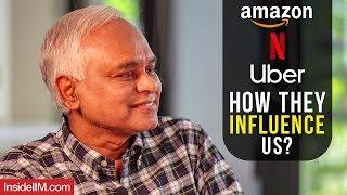 How Uber, Netflix, Amazon Drive Our Habits And Behaviour | Ft. Rajesh Srivastava, IIM Bangalore Alum