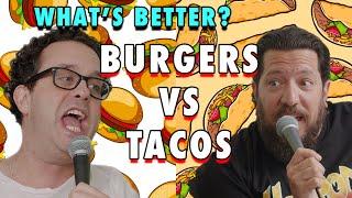 Burgers vs Tacos | Sal Vulcano and Joe DeRosa are Taste Buds  |  EP 21