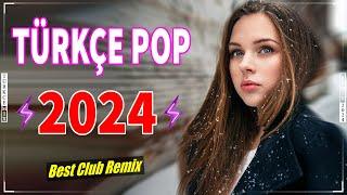 Türkçe Pop Remix Yeni Şarkılar  Türkçe Pop Hareketli Şarkılar Remix 2024 | En Iyi 25 Şarkı 