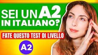 Italian A2 Level Test : 15 Questions Quiz  (#2)