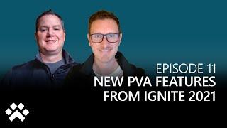 New PVA Features from Ignite 2021! | Build a Bot