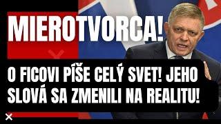 Mimoriadne! O Ficovi píše celý svet! Jeho slová sa zmenili v REALITU! Rozhodol o osude Slovenska…