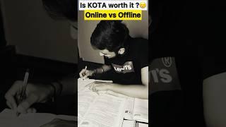 Is Kota Coaching Worth it ? Offline vs Online | JEE | NEET #iitjee #jee #neet #shorts #viral