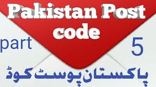 Pakistan post code and province part 5.