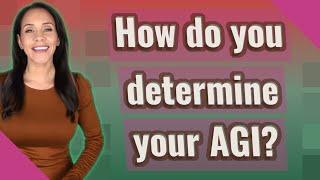 How do you determine your AGI?