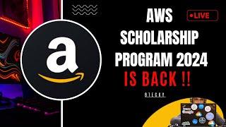 AWS Scholarship Program 2024 || Free Scholarship For Student || Amazon Scholarship || Apply Now