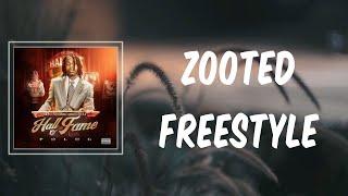 Zooted Freestyle (Lyrics) - Polo G