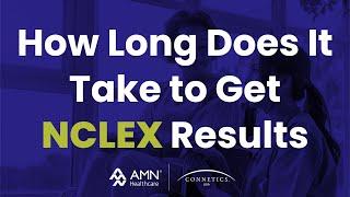 How Long Does It Take to Get NCLEX Results