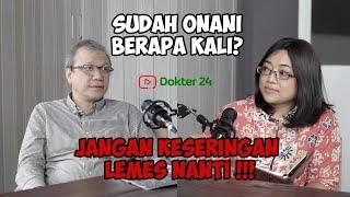 Dokter 24  Spesialis (EP. 5) Podcast - Onani Yang Sehat Yang Kayak Gimana? Kuncinya... (Part 4)