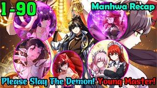 Please Slay The Demon! Young Master! | Chapter 1-90 | Manhwa Recap | Review Manhua | Review Manhwa