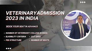 Veterinary Admission 2023 | Bachelor of Veterinary Science | All India Quota