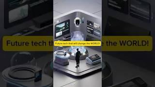 Future Technologies That Will Change Humanity FOREVER!  #futuristictech #futuretechnology  #science