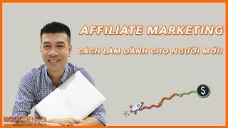 Affiliate Marketing là gì? Hướng dẫn cách làm Affiliate Marketing hiệu quả cho người mới