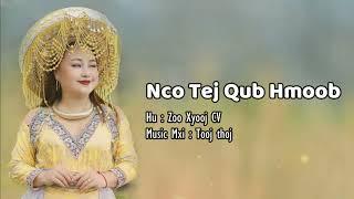 Nco tej qub hmoob _ Zoo xyooj Cv 2025