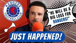 CONFIRMED NOW! BIG LOSS! NOBODY EXPECTED! RANGERS FC