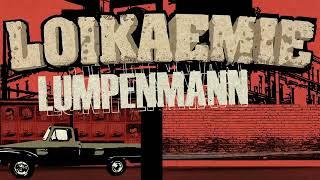 LOIKAEMIE - Lumpenmann /// Teaser 02