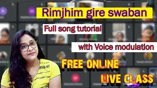 Rimjhim  gire swaban | full song tutorial |voice  Modulation |Babli Biswas