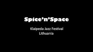 Spice'n'Space / Klaipeda Jazz Festival / Video Trailer