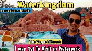 Waterkingdom Re-Open Full Information All Slides Rides | World largest Waterpark #kanaiyabaraivlogs