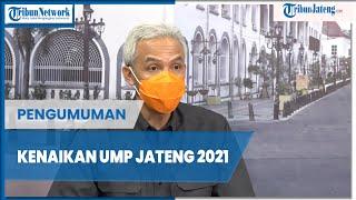 Ganjar Pranowo Umumkan Kenaikan UMP Jateng 2021