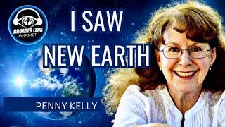 I Saw New Earth: It Was Beautiful!!! (Episode 105) with Penny Kelly