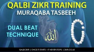 Qalbi Zikr Training Album  - Muraqaba Tasbeeh with verbal Allah support - Dual Beat Technique