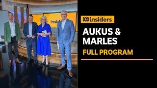 Insiders | Full AUKUS Analysis with Defence Minister Richard Marles