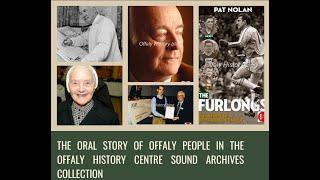 Aidan Barry   The oral story of Offaly people in the Offaly History Centre sound archives collection