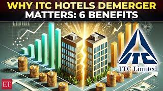 6 Reasons Why ITC Hotels Demerger is a Game-Changer for Shareholders