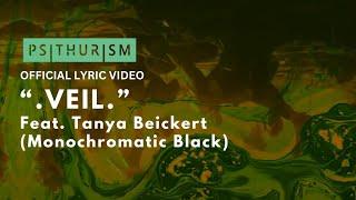 Psithurism - .Veil. ft. Tanya Beickert (OFFICIAL LYRIC VIDEO)