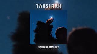 Tabsirah | Speed Up نشید ( Mohammad Al Muqit)