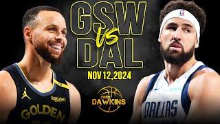 Golden State Warriors vs Dallas Mavericks  Full Game Highlights | Nov 12, 2024 | FreeDawkins