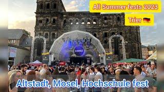 All Summer fests 2023 | Altstadt fest | Mosel fest | Hochschule Summer fest || Trier, Germany 