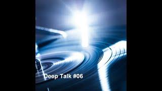Deep Talk #06 - Deep House Mix By DJ Encore