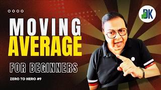 Master Moving Averages for Epic Technical Analysis: Zero to Hero #9 | D K Sinha