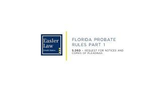 Florida Probate Rule 5.060: Request for Notices and Copies of Pleadings