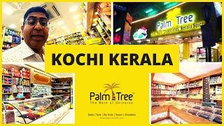 Kochi City | Palm Tree | Nuts, Dry Fruits, Spices , Imported Dates  | Commercial Capital of Kerala