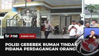 Rumah Mewah Digerebek Tim Satgas TPPO | Kabar Pagi tvOne