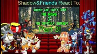 S&F Reacts To Woody & Daffy Duck The Movie 2: The Difficult Journey PT 3!