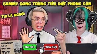 SAMMY SONG TRÙNG TIÊU DIỆT PHONG CẬN CON NGƯỜI TRONG THAT'S NOT MY NEIGHBOR