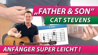 GITARRE LERNEN für ANFÄNGER schön leicht: FATHER AND SON - CAT STEVENS