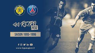 FC Gueugnon - PSG | Ligue 1 | Saison 1995-1996 (#RétroFCG)